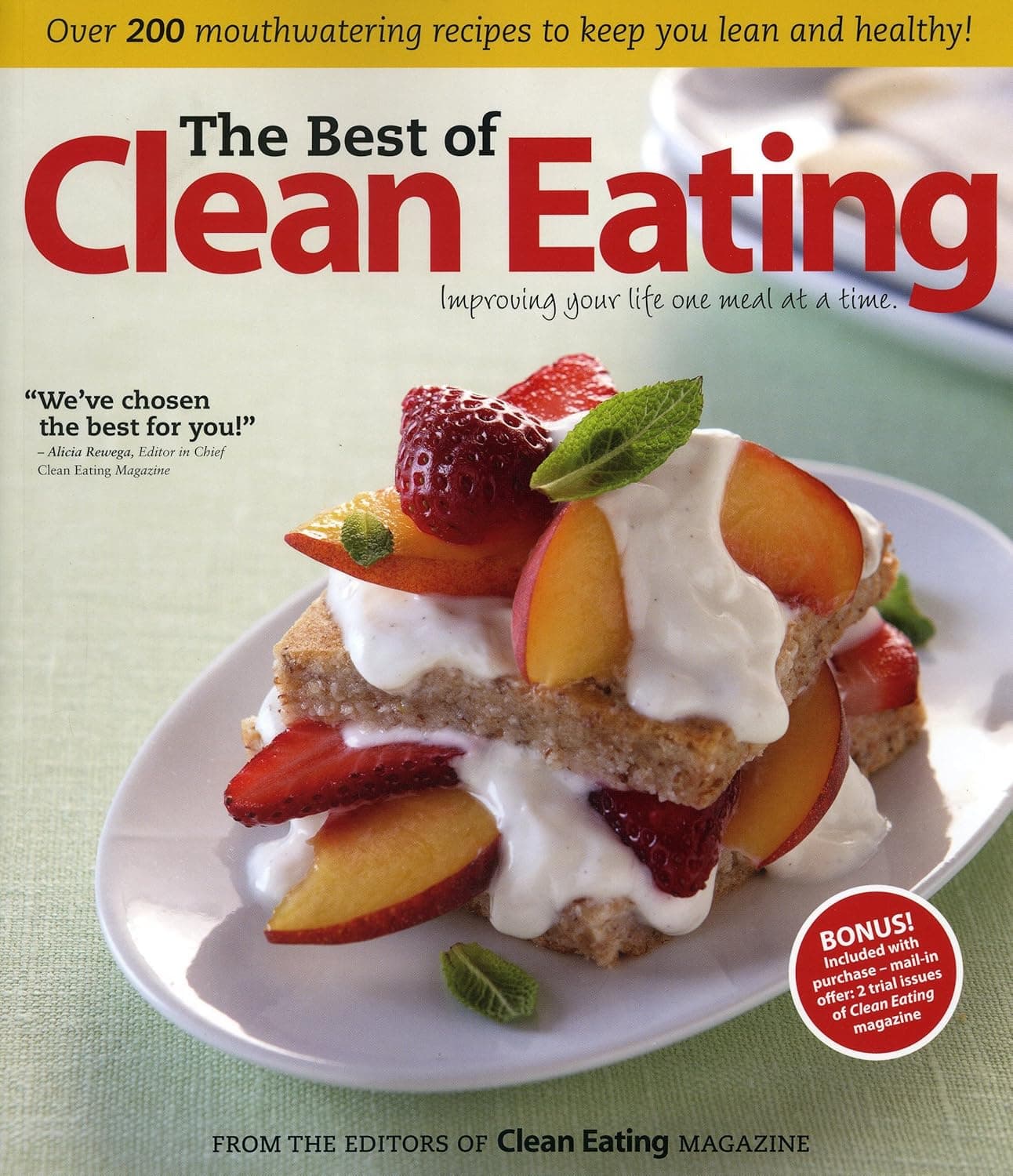 The Best of Clean Eating: Over 200 Mouthwatering Recipes to Keep You Lean and Healthy