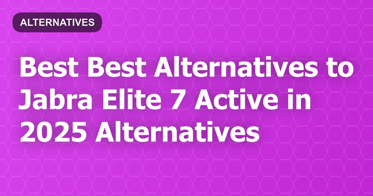 Best Alternatives to Jabra Elite 7 Active in 2026