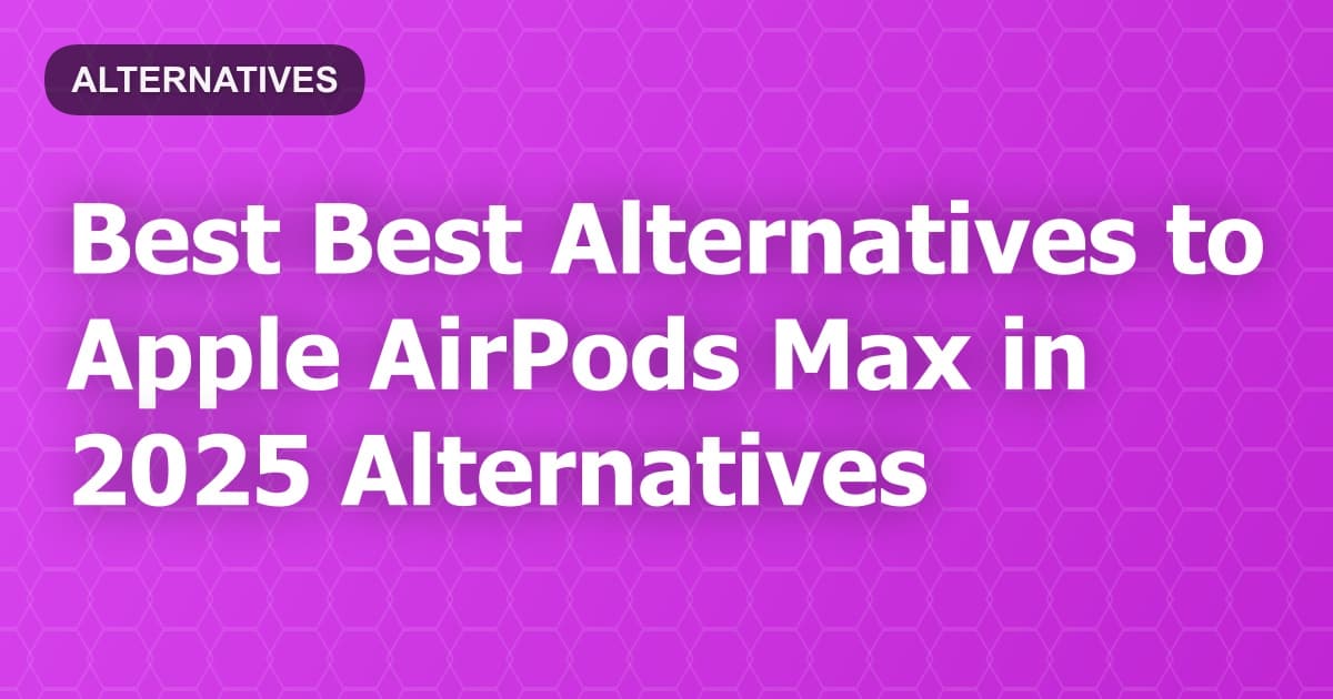 Best Alternatives to Apple AirPods Max in 2026