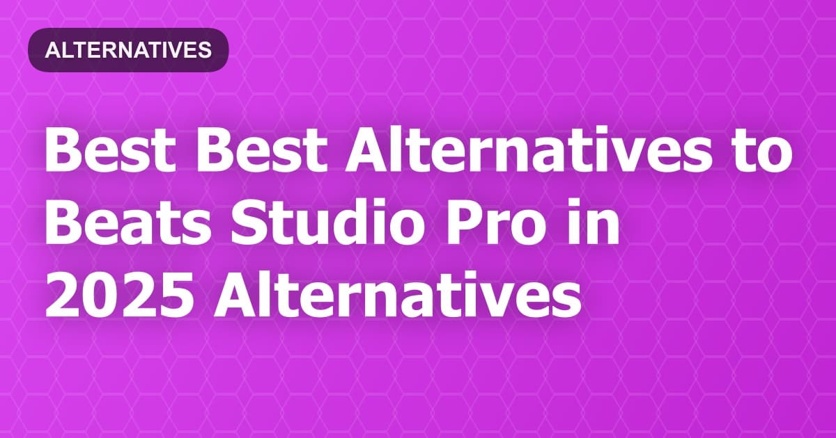 Best Alternatives to Beats Studio Pro in 2026