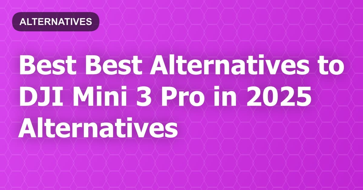 Best Alternatives to DJI Mini 3 Pro in 2026