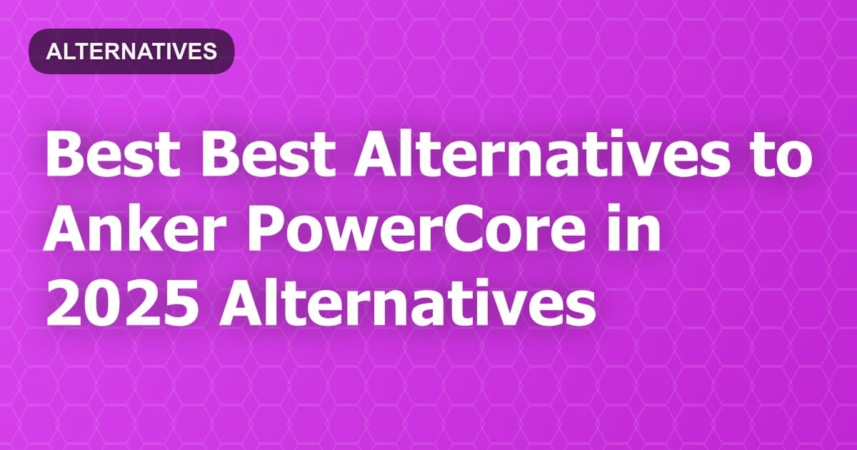 Best Alternatives to Anker PowerCore in 2026