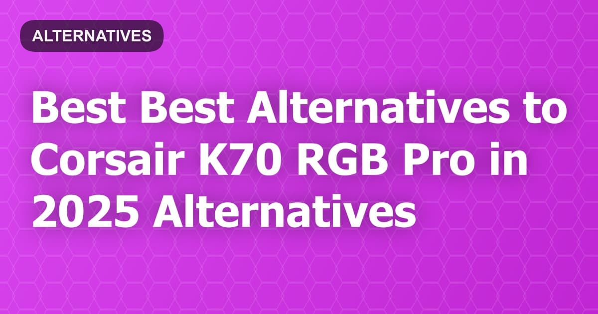 Best Alternatives to Corsair K70 RGB Pro in 2026