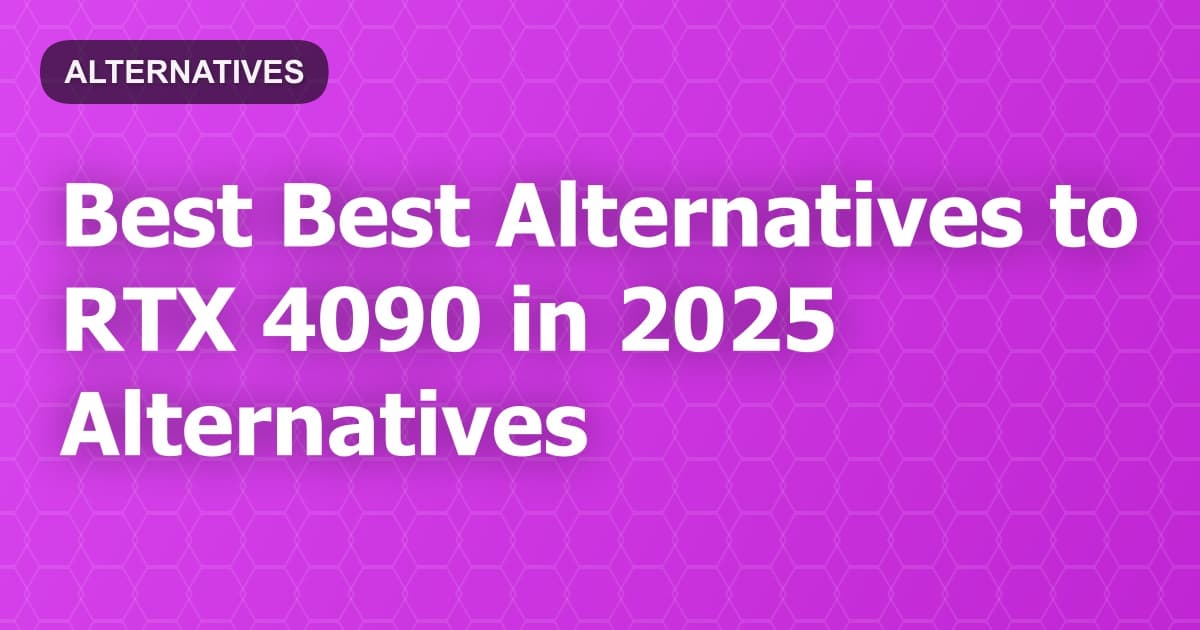 Best Alternatives to RTX 4090 in 2026