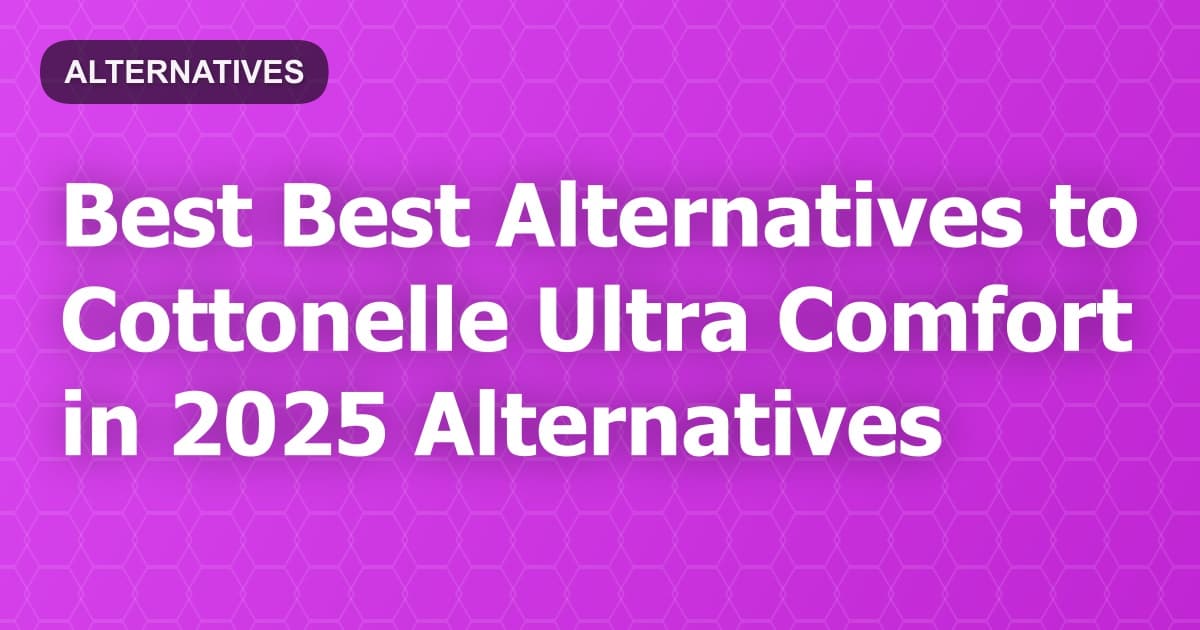 Best Alternatives to Cottonelle Ultra Comfort in 2026