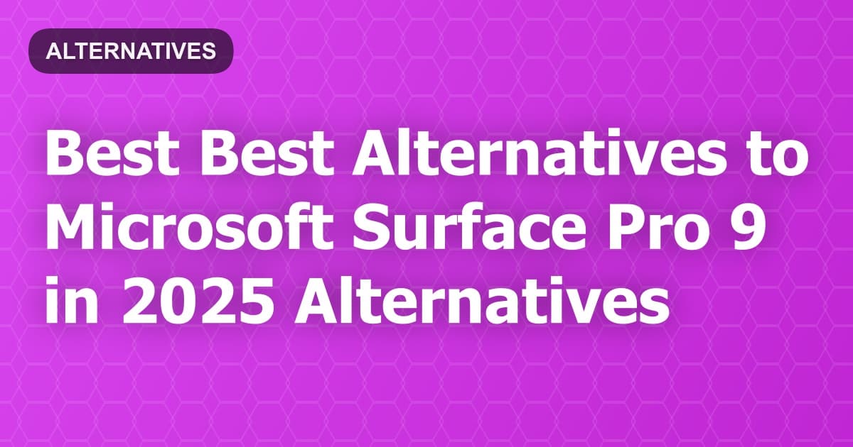 Best Alternatives to Microsoft Surface Pro 9 in 2026