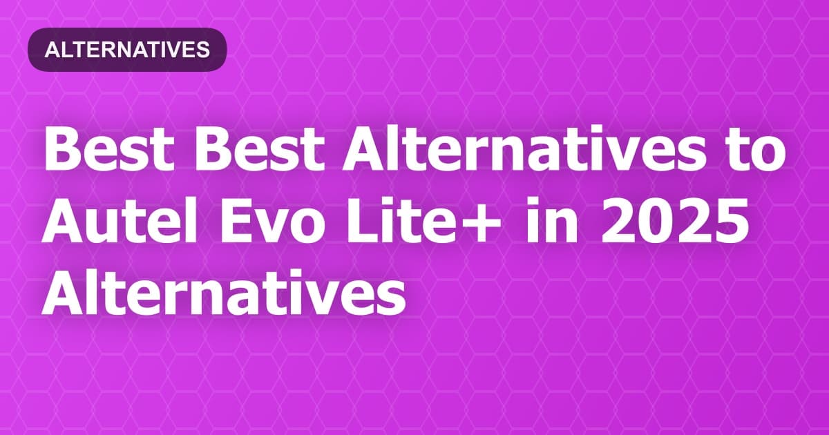 Best Alternatives to Autel Evo Lite+ in 2026
