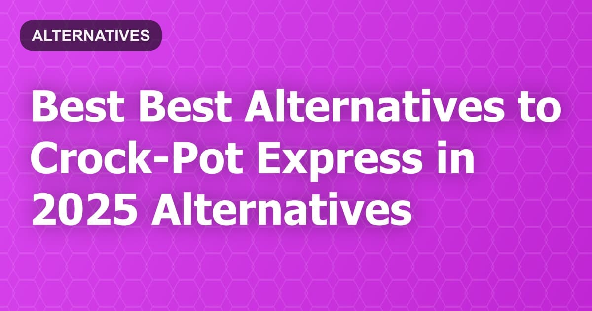 Best Alternatives to Crock-Pot Express in 2026