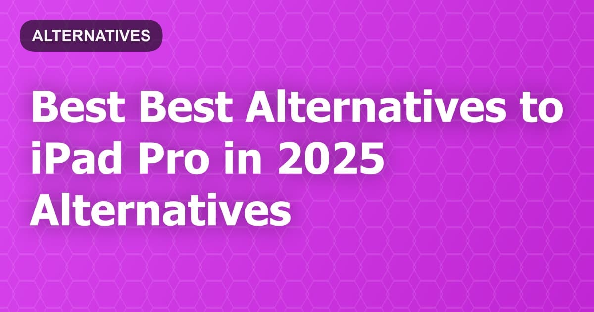Best Alternatives to iPad Pro in 2026