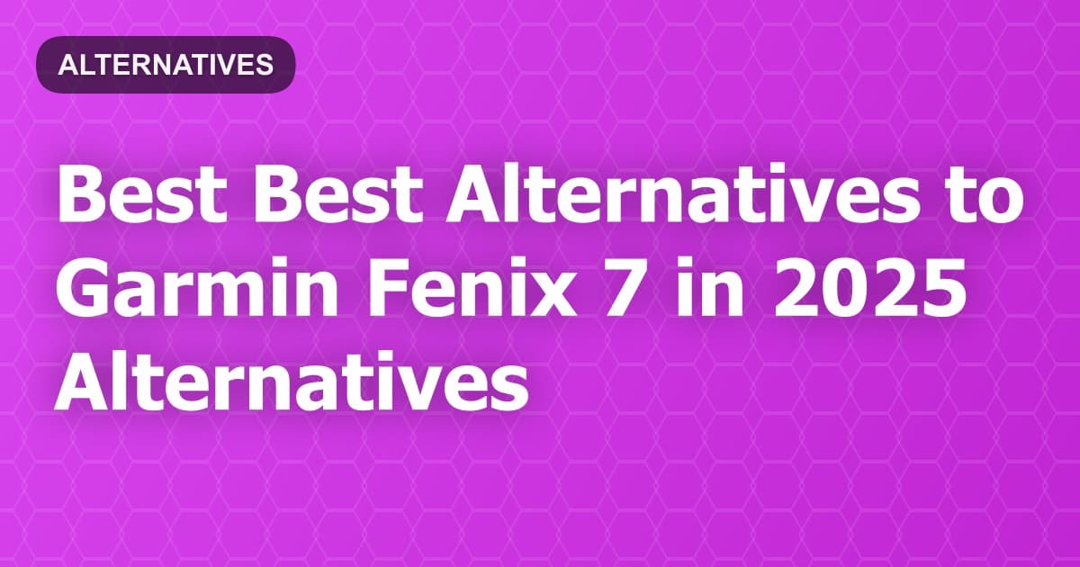 Best Alternatives to Garmin Fenix 7 in 2026