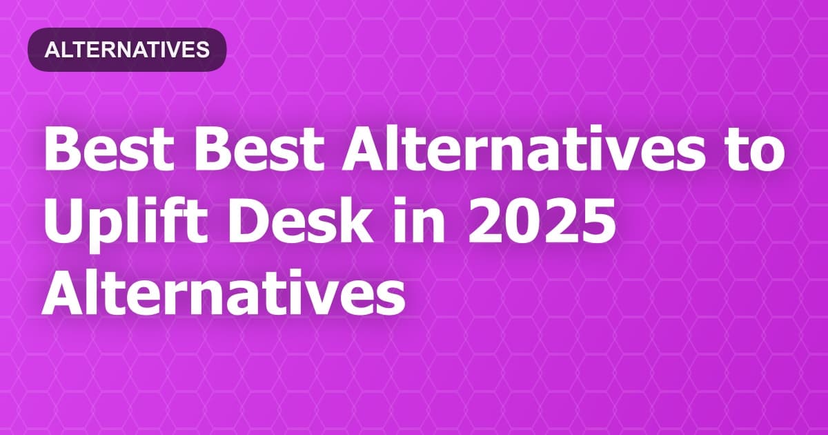 Best Alternatives to Uplift Desk in 2026