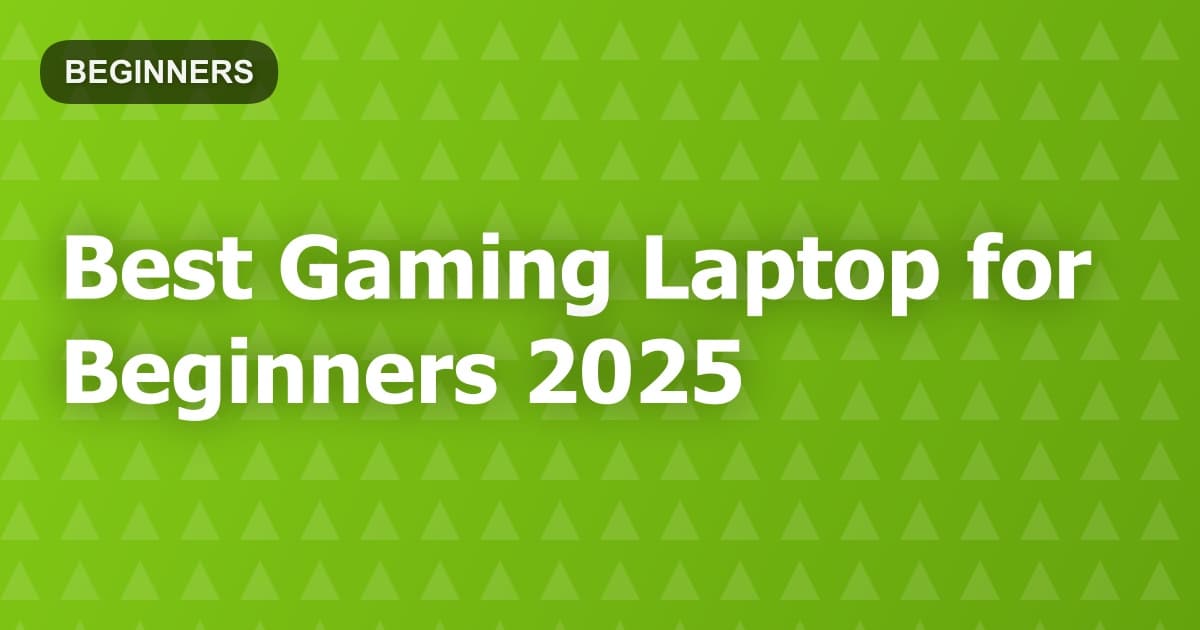 Best Gaming Laptop for Beginners 2026