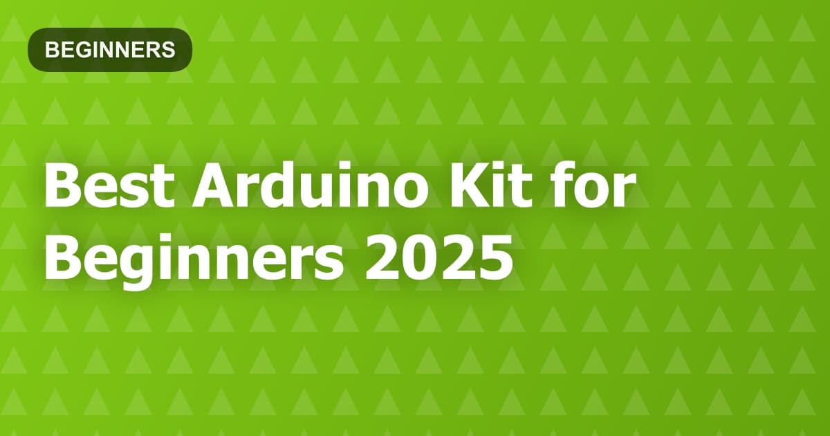 Best Arduino Kit for Beginners 2025