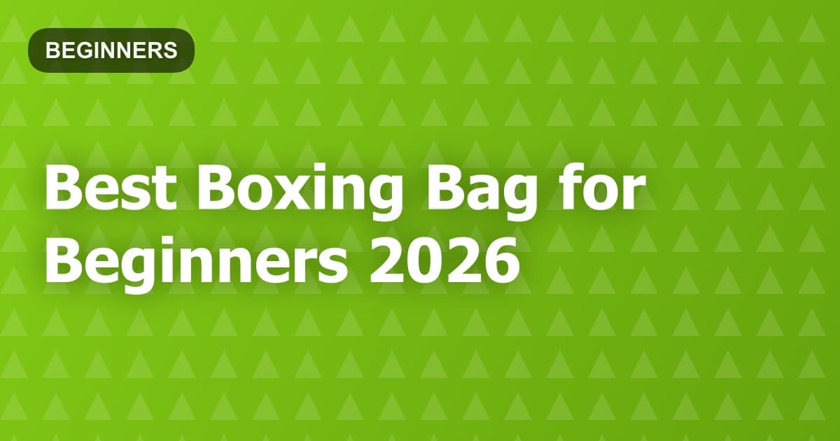Best Boxing Bag for Beginners 2026