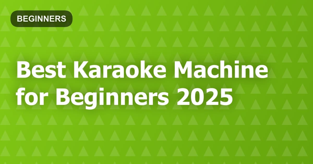Best Karaoke Machine for Beginners 2025