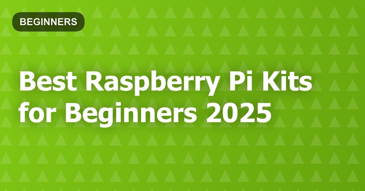 Best Raspberry Pi Kits for Beginners 2025