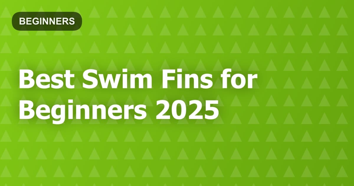 Best Swim Fins for Beginners 2025