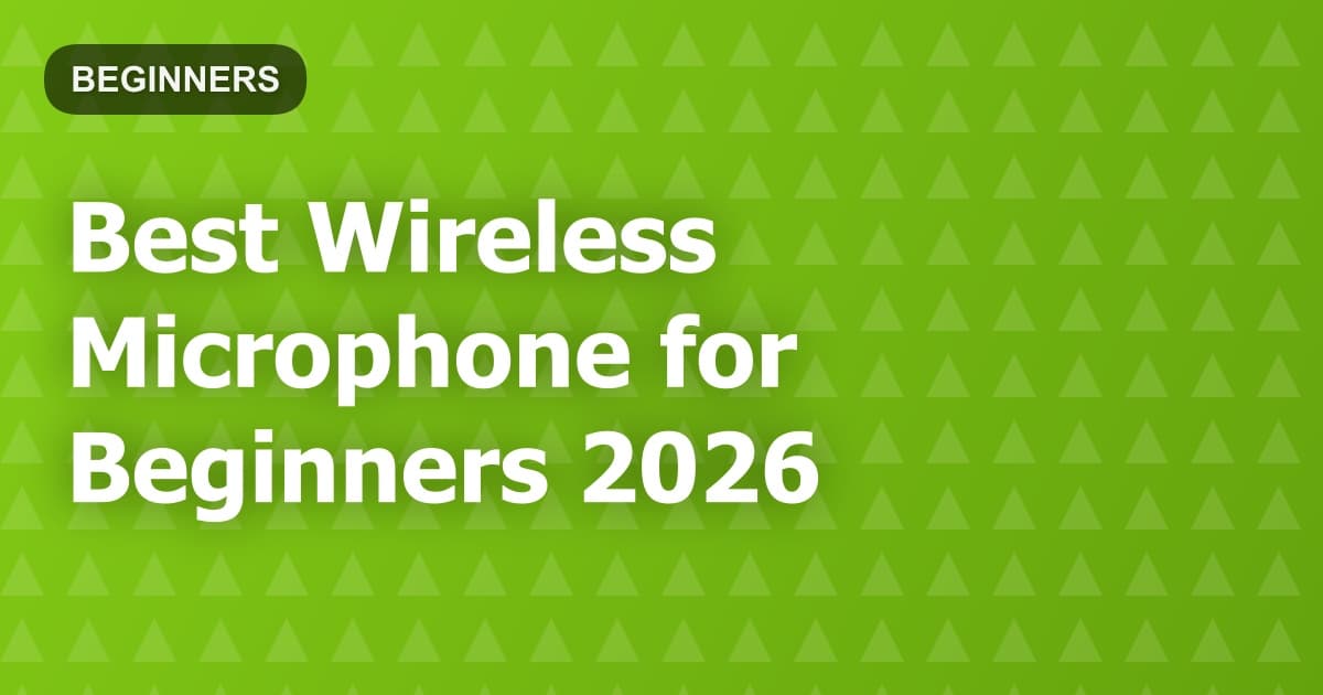 Best Wireless Microphone for Beginners 2026