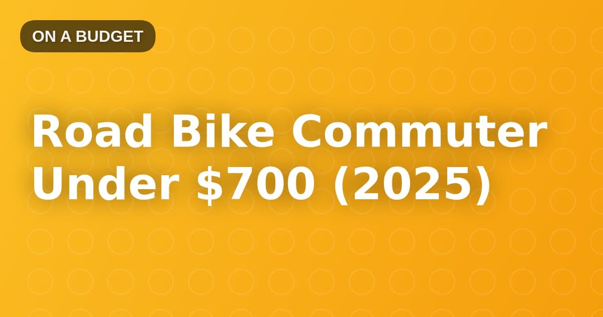 Road Bike Commuter Under $700 (2025)