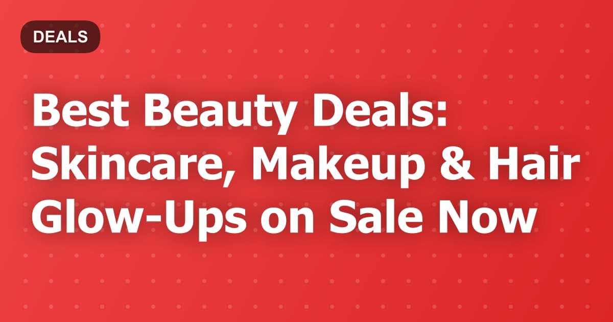 Ultimate Beauty Deals: Skincare, Makeup & Hair Steals on Amazon