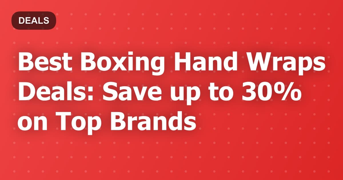 Best Boxing Hand Wraps Deals: Save up to 30% on Top Brands
