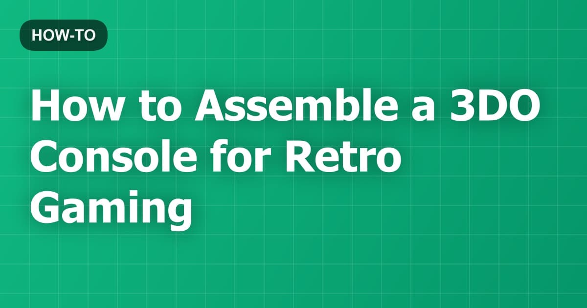 How to Assemble a 3DO Console for Retro Gaming