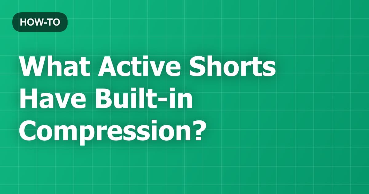 What Active Shorts Have Built-in Compression?