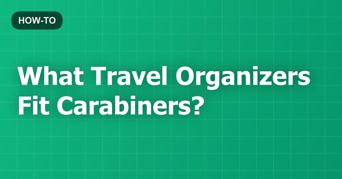 What Travel Organizers Fit Carabiners?