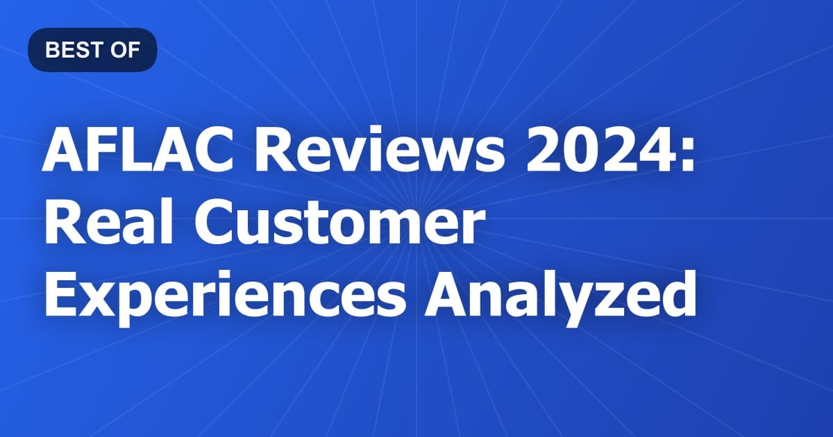 AFLAC Reviews 2024: Real Customer Experiences Analyzed