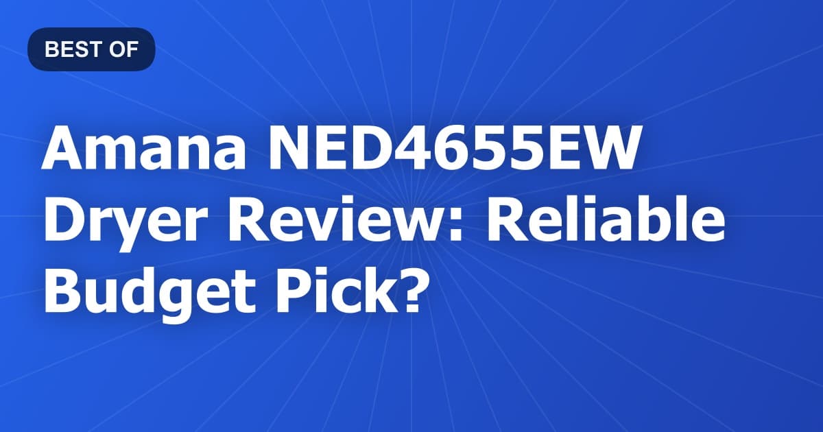 Amana NED4655EW Dryer Review: Reliable Budget Pick?