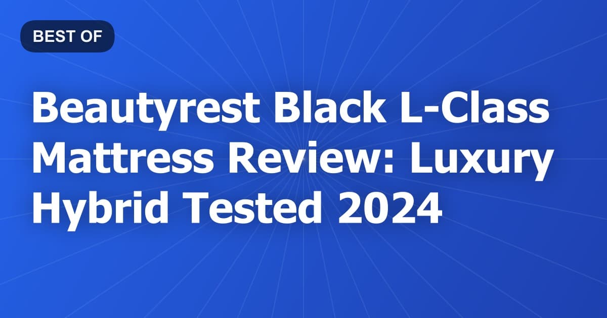 Beautyrest Black L-Class Mattress Review: Luxury Hybrid Tested 2024