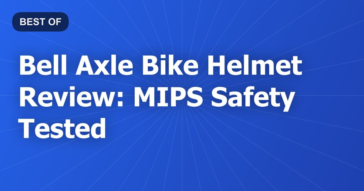 Bell Axle Bike Helmet Review: MIPS Safety Tested
