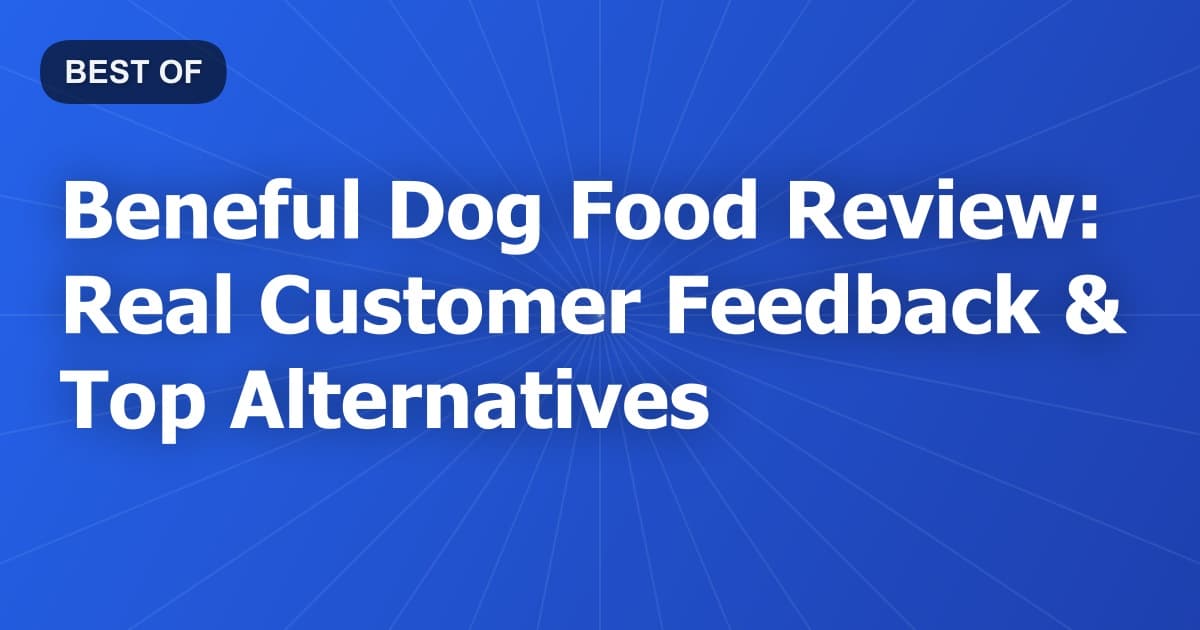 Beneful Dog Food Review: Real Customer Feedback & Top Alternatives