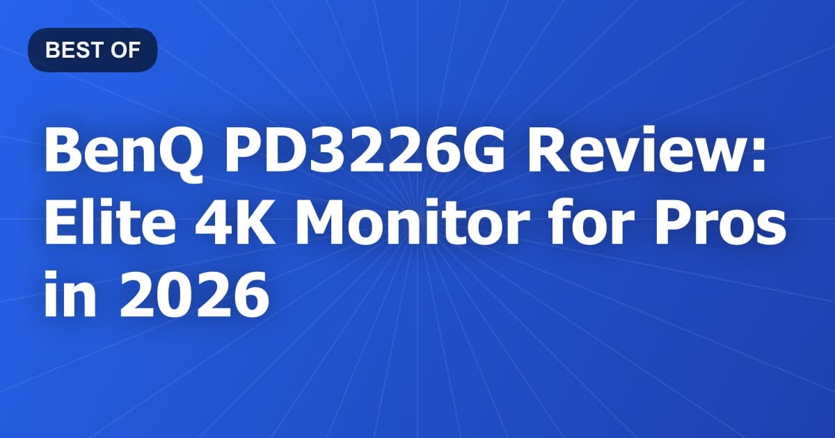 BenQ PD3226G Review: Elite 4K Monitor for Pros in 2026