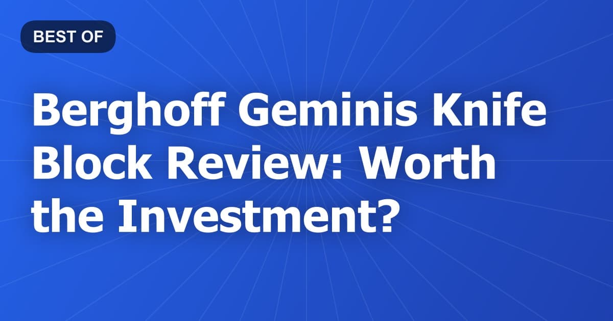 Berghoff Geminis Knife Block Review: Worth the Investment?