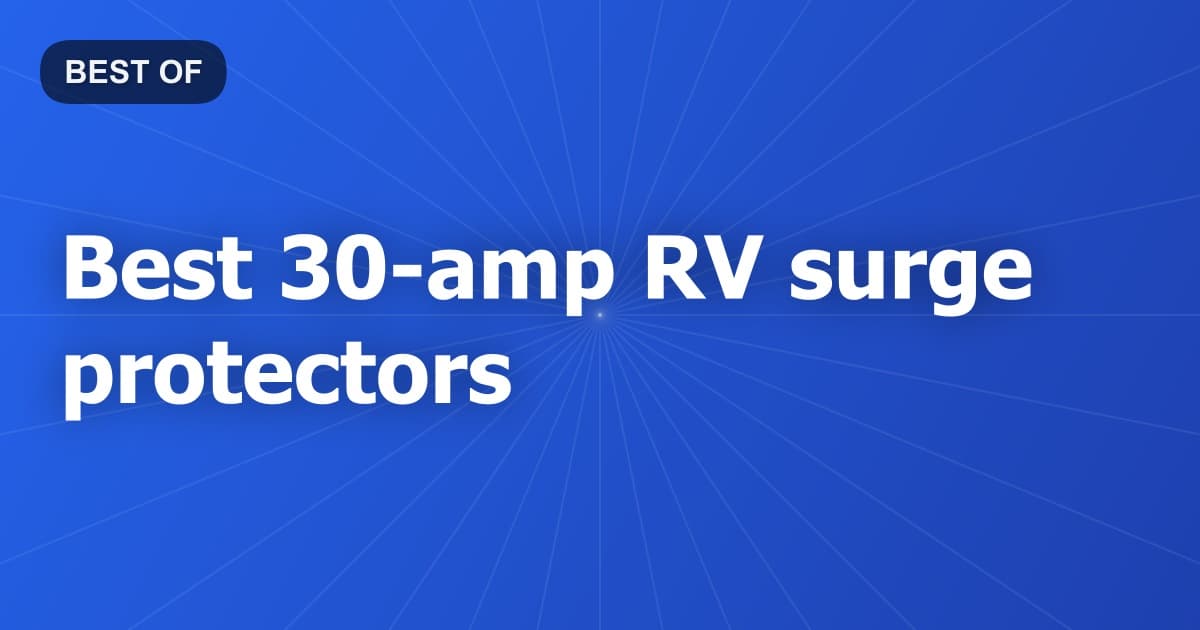 Best 30-amp RV surge protectors