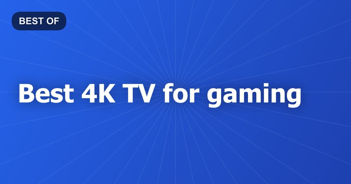 Best 4K TV for gaming