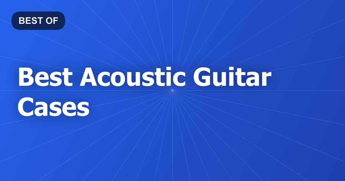 Best Acoustic Guitar Cases