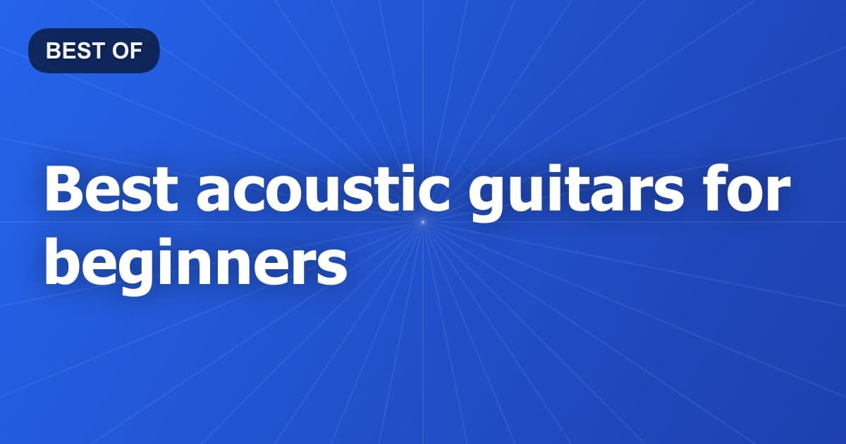 Best acoustic guitars for beginners