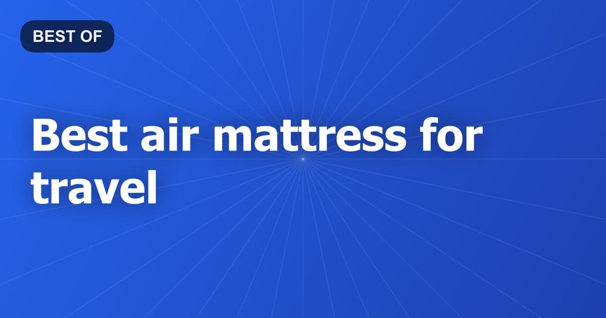 Best air mattress for travel