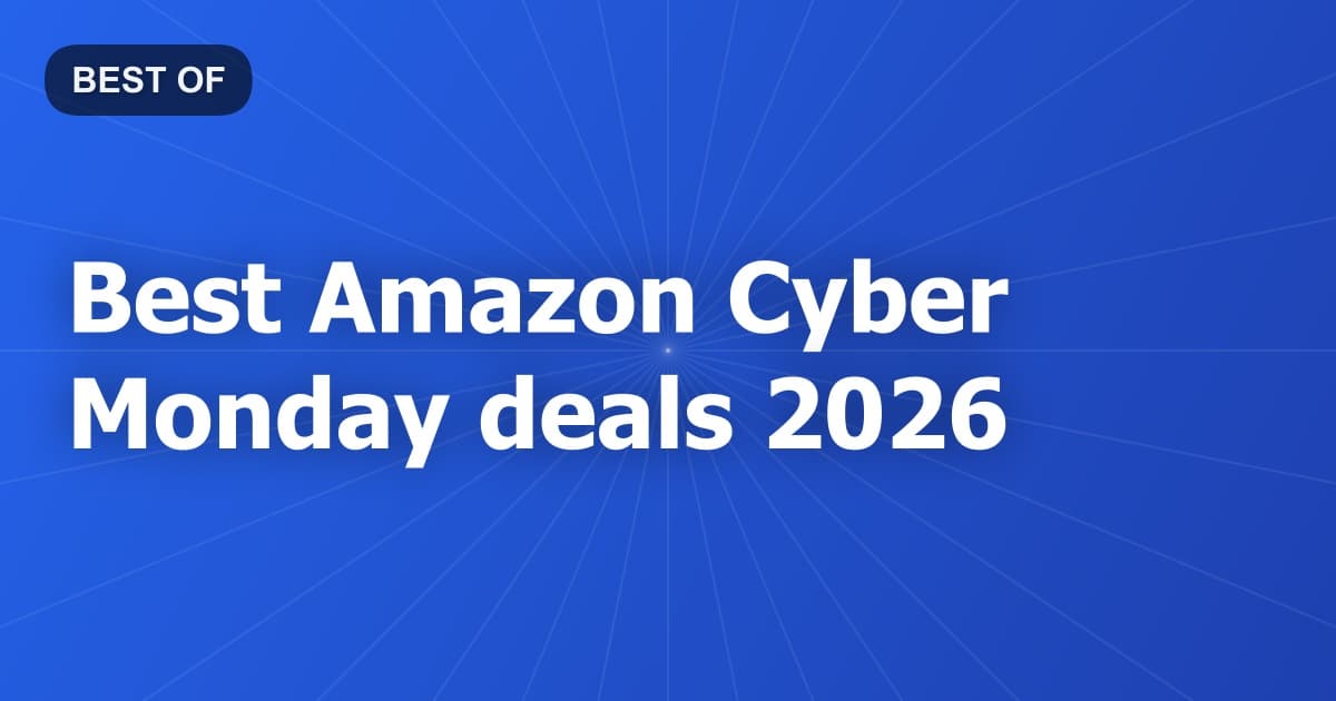 Best Amazon Cyber Monday deals 2026