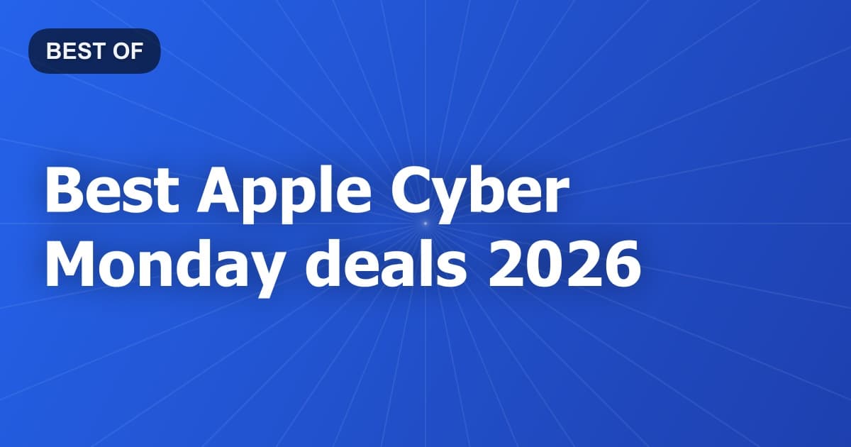 Best Apple Cyber Monday deals 2026
