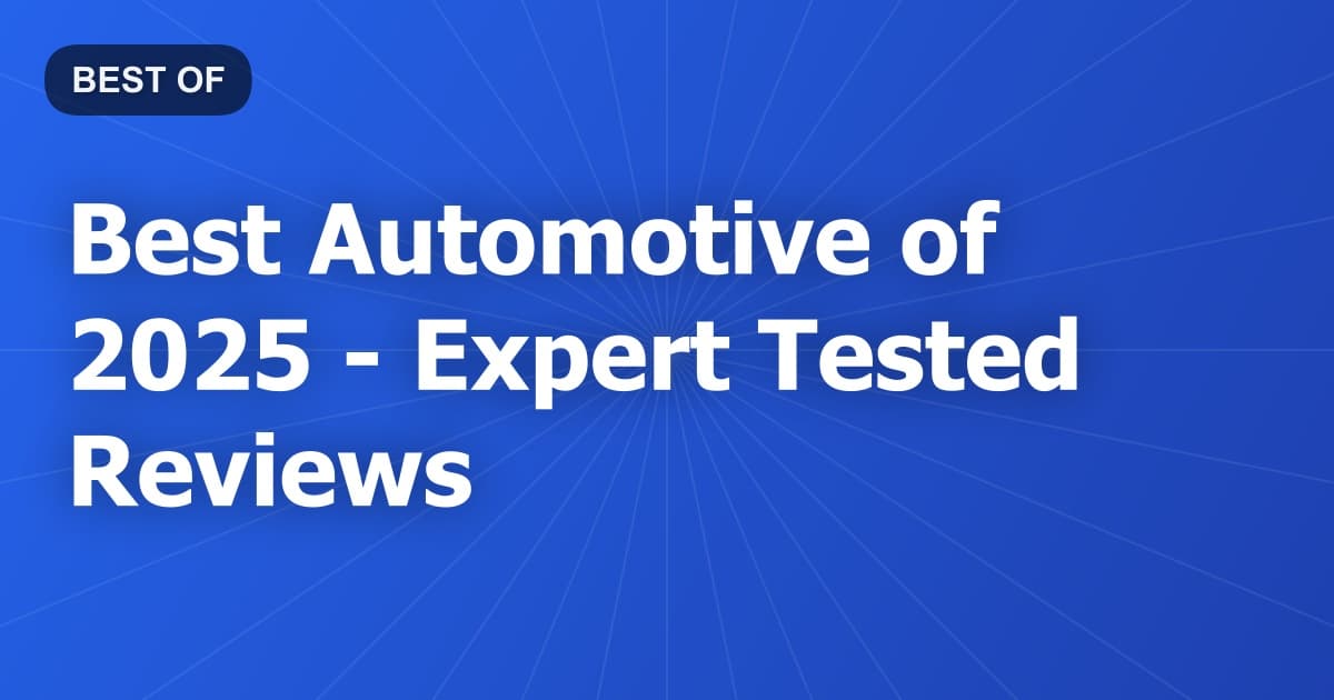 Best Automotive of 2026 - Expert Tested Reviews