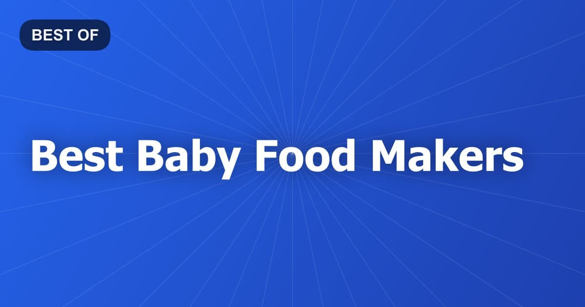 Best Baby Food Makers