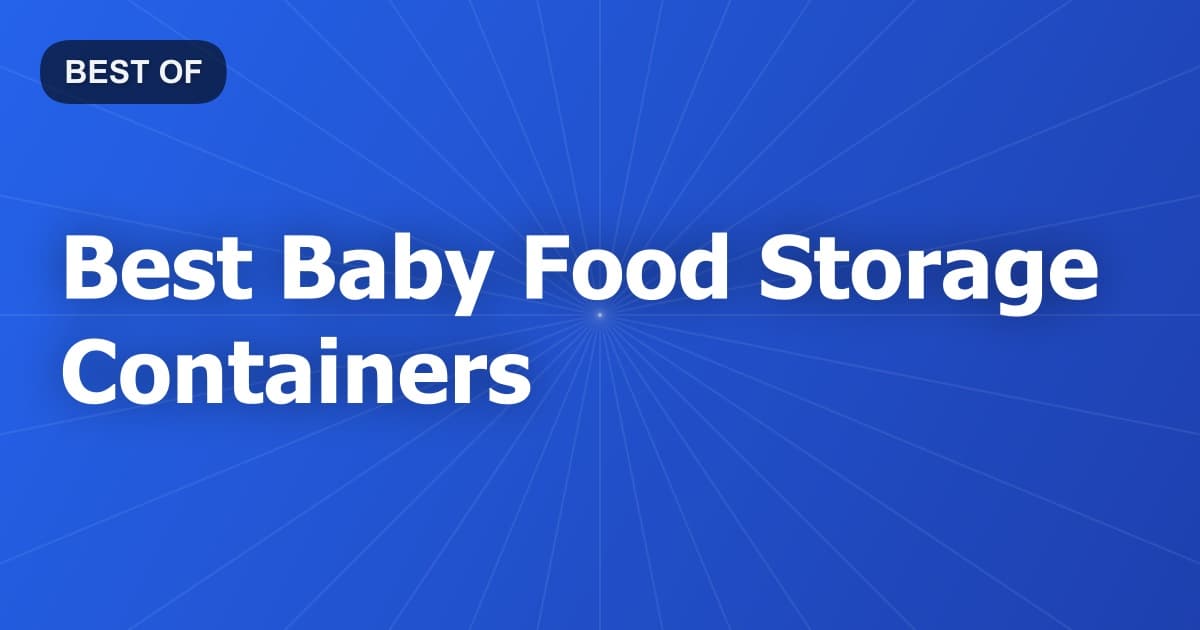 Best Baby Food Storage Containers