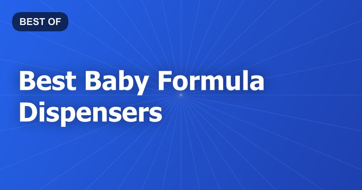 Best Baby Formula Dispensers