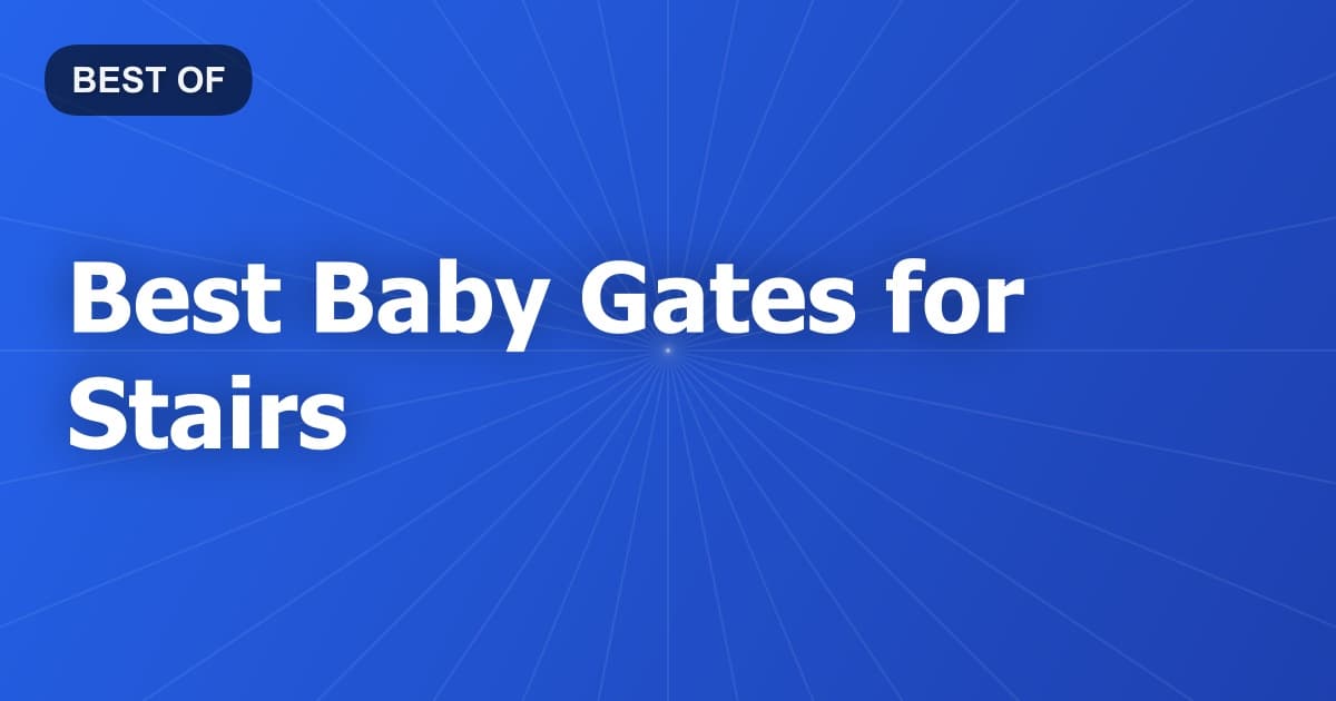 Best Baby Gates for Stairs