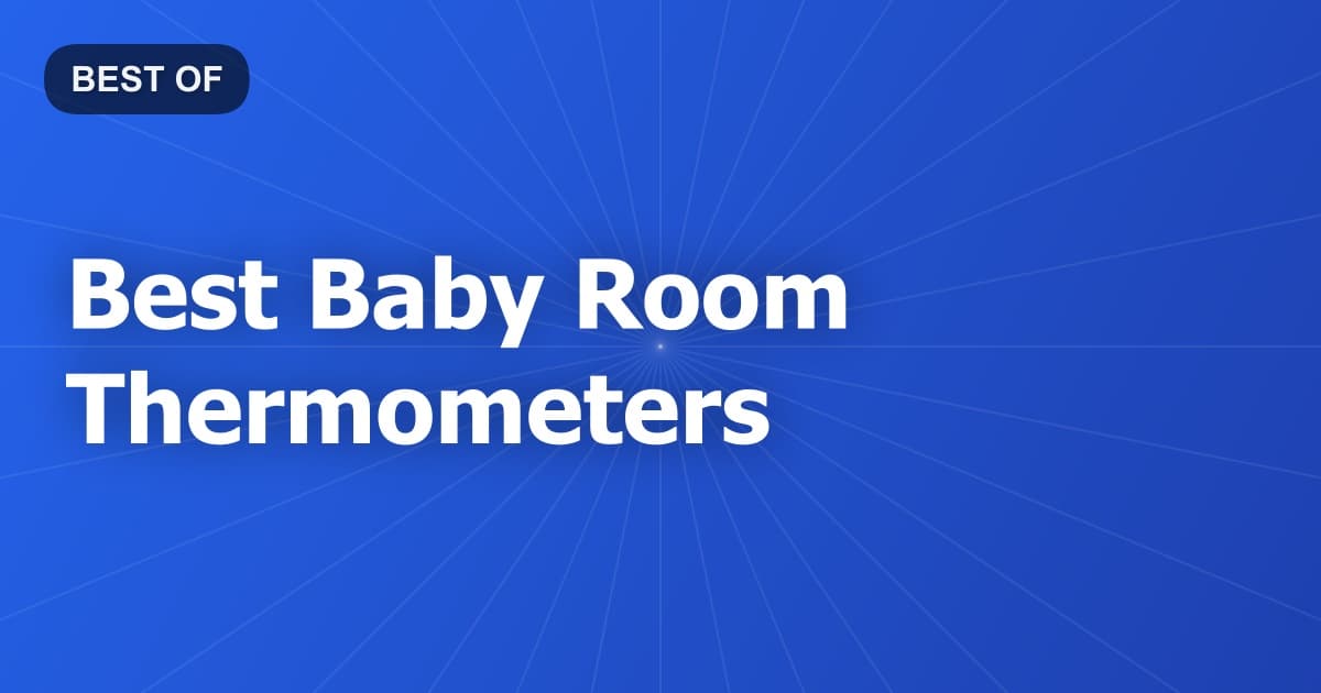 Best Baby Room Thermometers