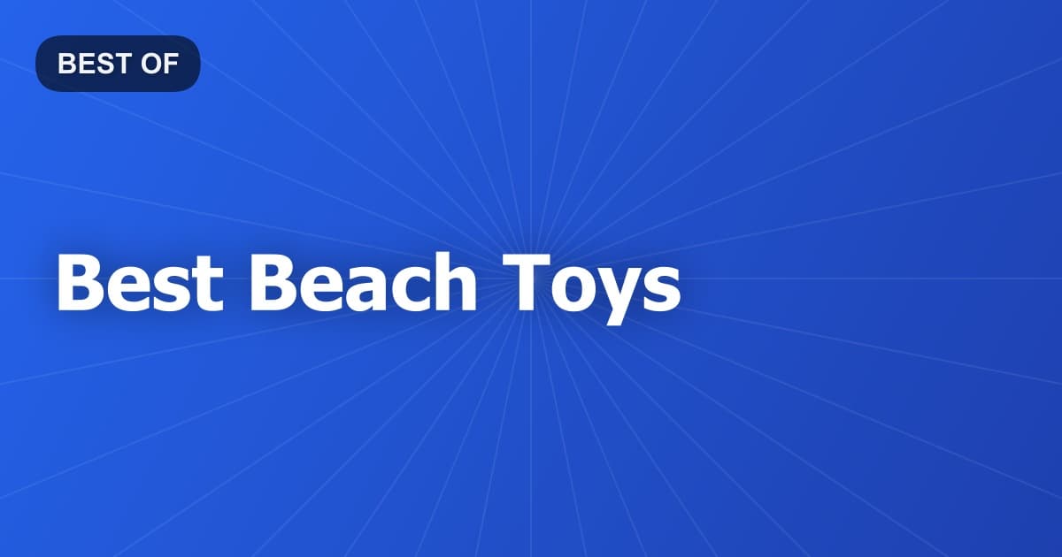 Best Beach Toys