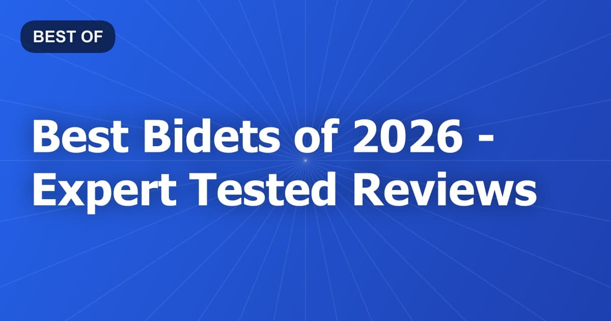Best Bidets of 2026 - Expert Tested Reviews